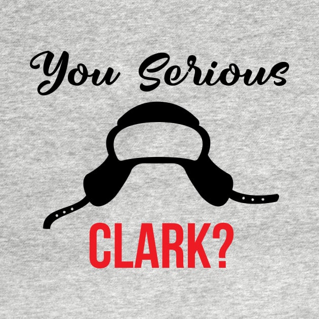 You Serious Clark by teegear